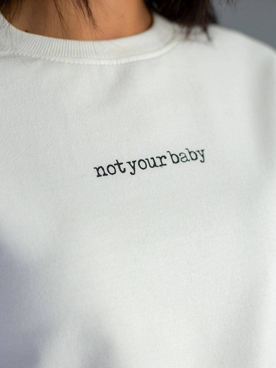 Жіночий світшот "NotYourBaby" молочний
